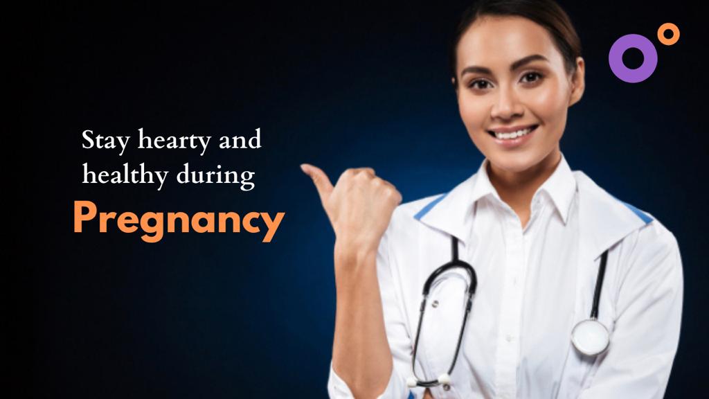 Stay hearty and healthy during pregnancy